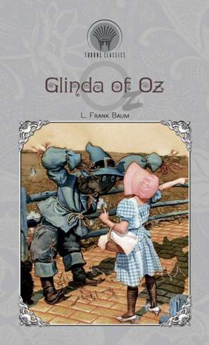 Glinda of Oz de L. Frank Baum