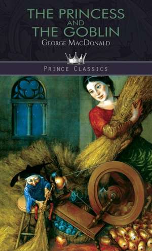 The Princess and the Goblin de George Macdonald