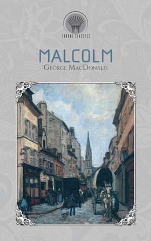 Malcolm de George Macdonald