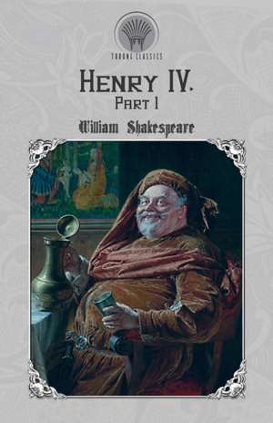 Henry IV, Part 1 de William Shakespeare