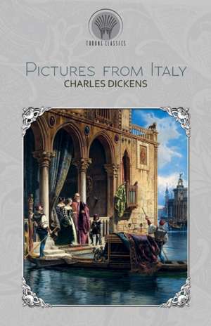 Pictures from Italy de Charles Dickens