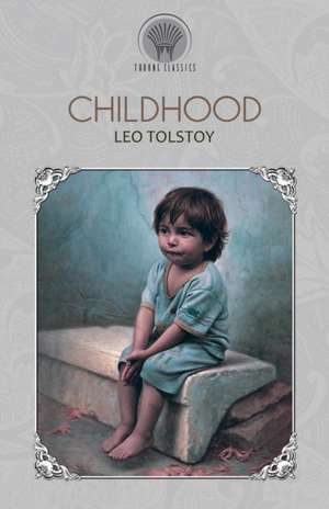 Childhood de Leo Tolstoy