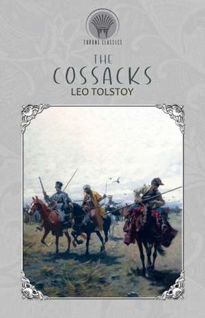 The Cossacks de Leo Tolstoy