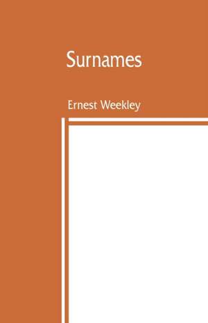 Surnames de Ernest Weekley