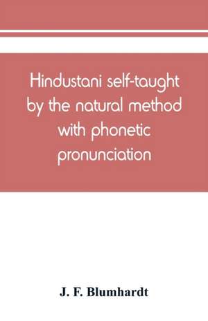 Hindustani self-taught by the natural method with phonetic pronunciation de J. F. Blumhardt