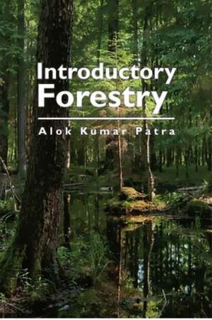Introductory Forestry de Alok Kumar Patra