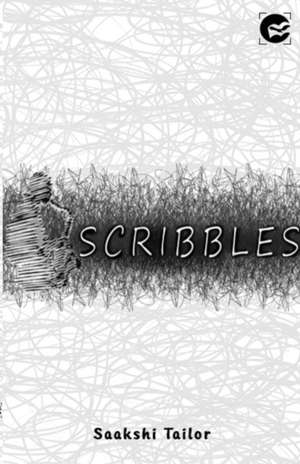 SCRIBBLES de Saakshi Tailor