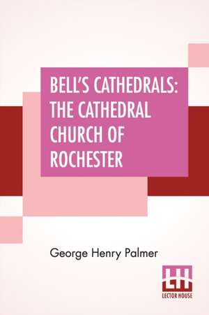 Bell's Cathedrals de George Henry Palmer