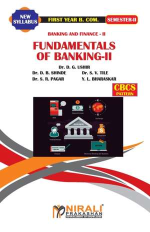 BANKING AND FINANCE (Fundamentals of Banking II) de D. G. Ushir