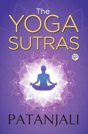 The Yoga Sutras of Patanjali de Patanjali