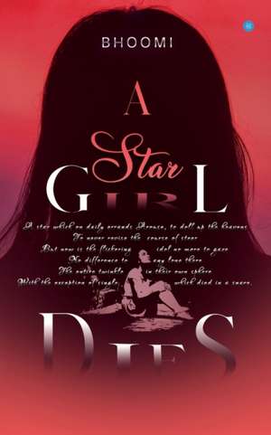 A star Girl Dies de Bhoomi