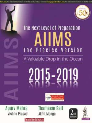 The Next Level of Preparation AIIMS: The Precise Version de Apurv Mehra