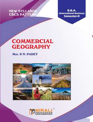 COMMERCIAL GEOGRAPHY de P. N.