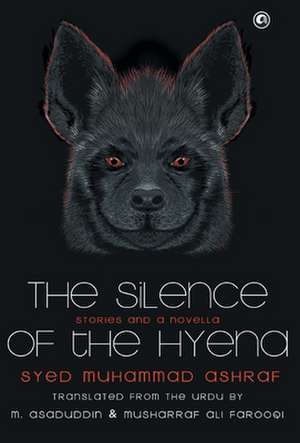 Silence of the Hyena de Syed Ashraf Muhammad