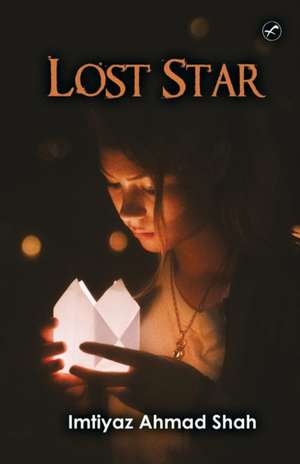 Lost Star de Imtiyaz Ahmad Shah