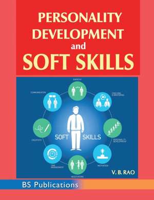 Personality Development & Soft Skills de V B Rao