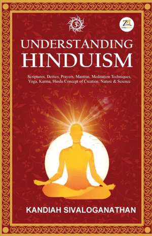 Understanding Hinduism de Kandiah Sivaloganathan