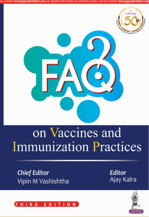 FAQ on Vaccines and Immunization Practices de Vipin Vashishtha