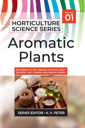 Aromatic Plants de B. P. Skaria