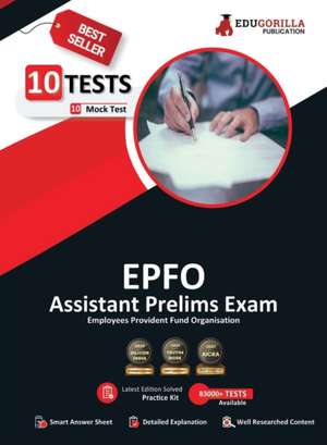 UPSC EPFO Assistant Prelims Exam Preparation Book 2023 (English Edition) - 10 Full Length Mock Tests (1000 Solved Questions) with Free Access to Online Tests de Edugorilla Prep Experts