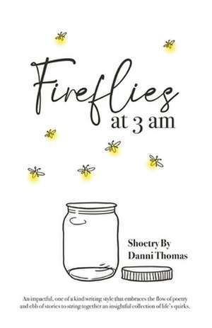 Fireflies at 3am de Danni Thomas