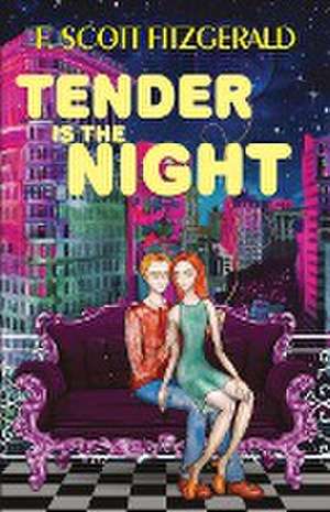 Tender Is The Night de F. Scott Fitzgerald