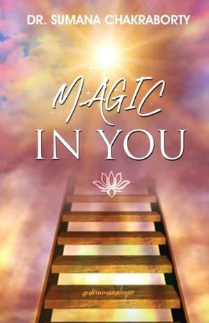 Magic in You de Sumana Chakraborty