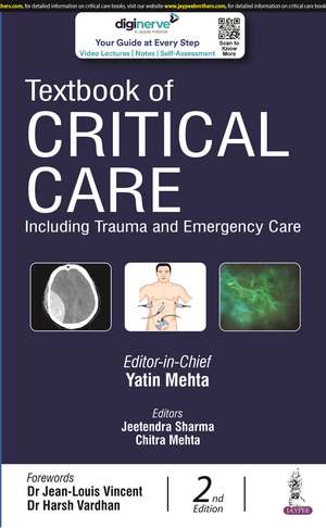 Textbook of Critical Care: Including Trauma and Emergency Care de Yatin Mehta