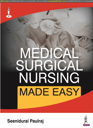 Medical Surgical Nursing Made Easy de Seenidurai Paulraj