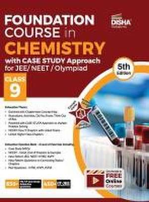 Foundation Course in Chemistry with Case Study Approach for JEE/ NEET/ Olympiad Class 9 - 5th Edition de Disha Experts