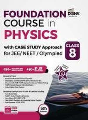 Foundation Course in Physics with Case Study Approach for JEE/ NEET/ Olympiad Class 8 - 5th Edition de Disha Experts