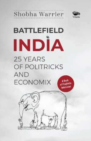 Battlefield India de Shobha Warrier