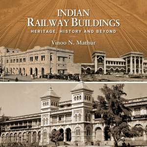 Indian Railway Buildings: de Vinoo N. Mathur