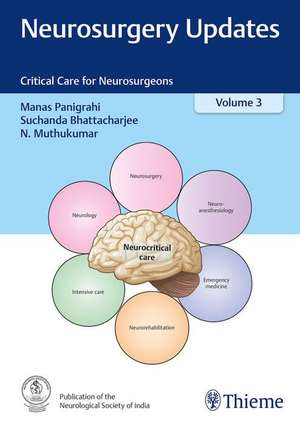 Neurosurgery Updates, Vol. 3 – Critical Care for Neurosurgeons de Manas Panigrahi