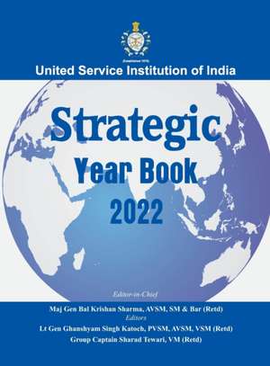 USI Strategic Year Book 2022 de Lt Gen G S Katoch