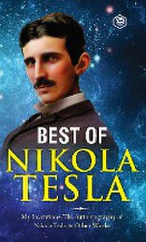 The Inventions, Researches, and Writings of Nikola Tesla de Nikola Tesla