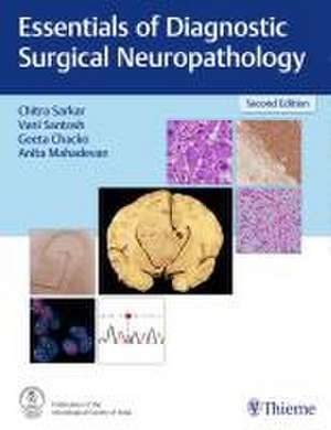 Essentials of Diagnostic Surgical Neuropathology de Chitra Sarkar