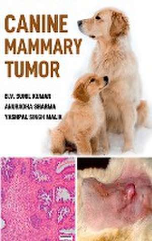 Canine Mammary Tumor de B.V. Sunil KumarAnuradha Sharma & Malik