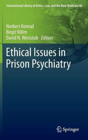 Ethical Issues in Prison Psychiatry de Norbert Konrad