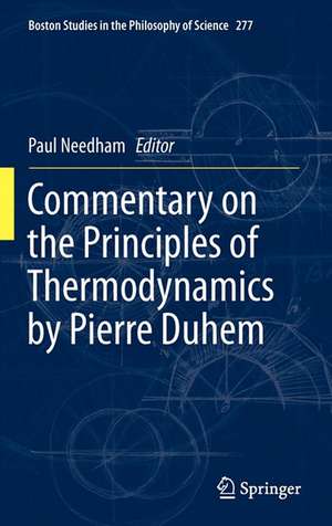 Commentary on the Principles of Thermodynamics by Pierre Duhem de Paul Needham