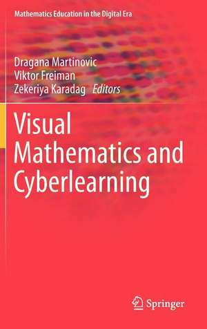 Visual Mathematics and Cyberlearning de Dragana Martinovic