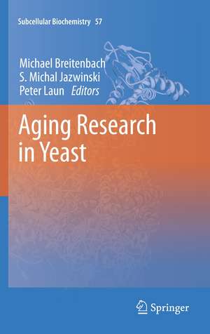 Aging Research in Yeast de Michael Breitenbach