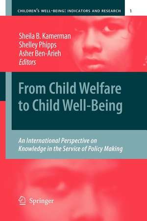 From Child Welfare to Child Well-Being: An International Perspective on Knowledge in the Service of Policy Making de Sheila Kamerman