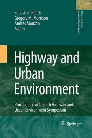 Highway and Urban Environment: Proceedings of the 9th Highway and Urban Environment symposium de Sébastien Rauch