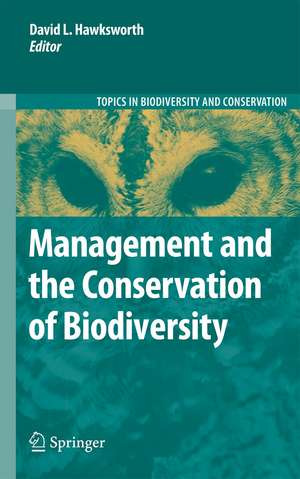 Management and the Conservation of Biodiversity de David Leslie Hawksworth