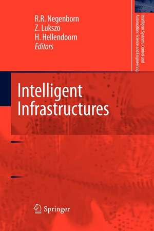 Intelligent Infrastructures de Rudy R. Negenborn