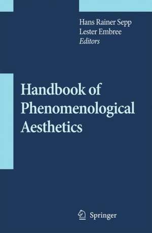 Handbook of Phenomenological Aesthetics de Hans Rainer Sepp