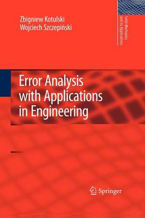 Error Analysis with Applications in Engineering de Zbigniew A. Kotulski