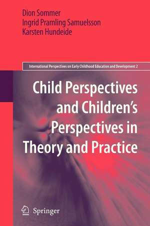 Child Perspectives and Children’s Perspectives in Theory and Practice de Dion Sommer