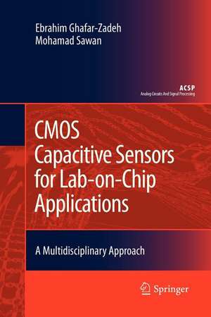 CMOS Capacitive Sensors for Lab-on-Chip Applications: A Multidisciplinary Approach de Ebrahim Ghafar-Zadeh